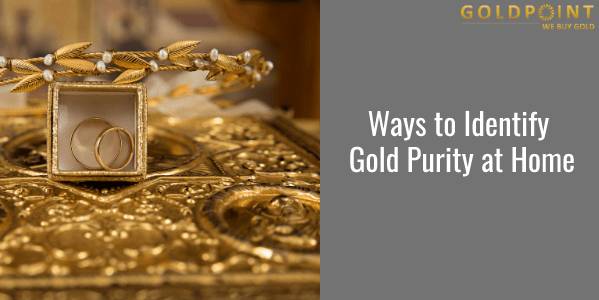 Identify Gold Purity at Home