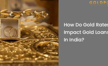 Impact of Gold Rates on Gold Loans in India