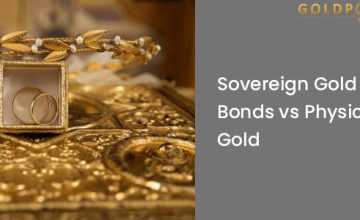 Sovereign Gold Bonds vs Physical Gold