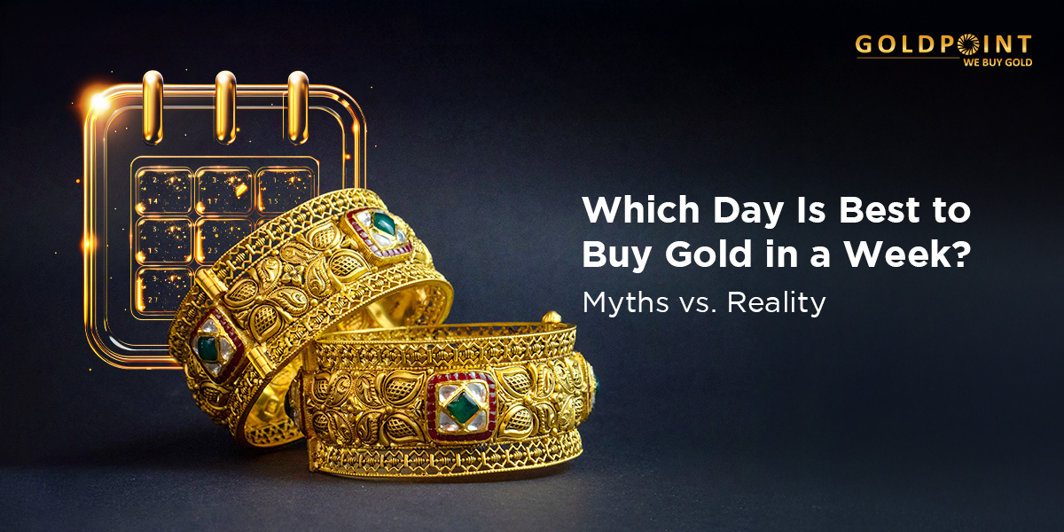 Which Day Is Best to Buy Gold in a Week? Myths vs Reality